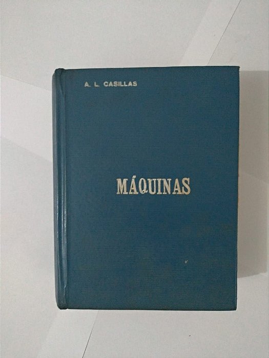 Máquinas: Formulário Técnico - A. L. Casillas