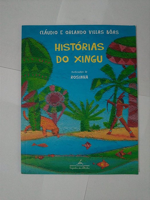 HIstórias do Xingu - Cláudio e Orlando Villas Bôas