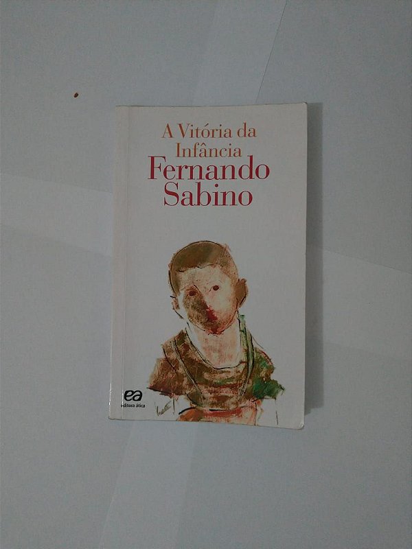 A Vitória da infância - Fernando Sabino