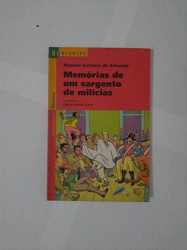 Memórias de um Sargento de Milícias - Manual Antônio de Almeida (Reencontro)