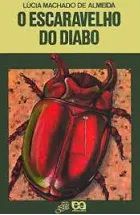 O Escaravelho do Diabo - Lúcia Machado de Almeida - Vaga-Lume