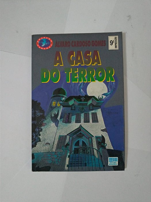 A Casa do Terror - Álvaro Cardoso Gomes