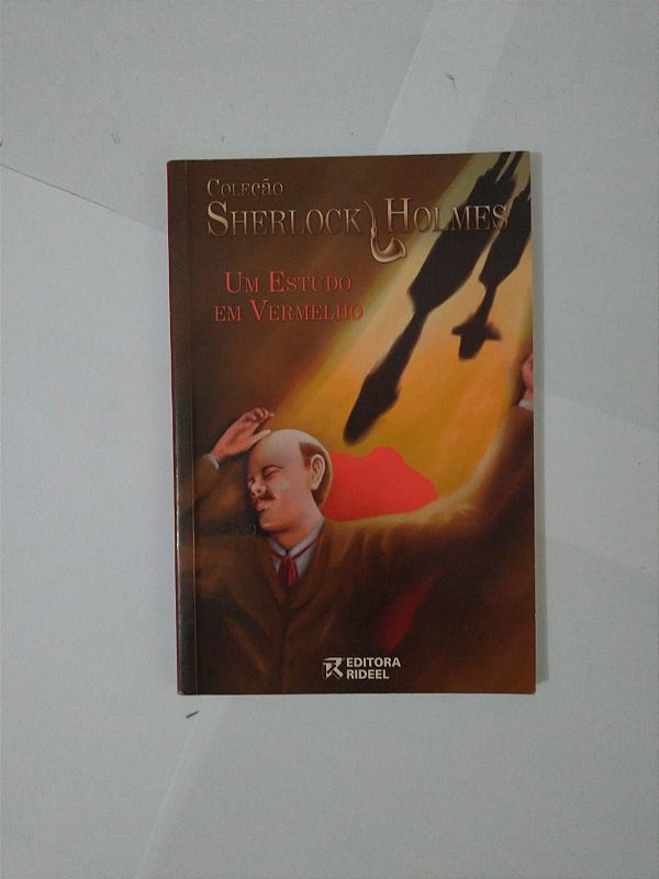 Um Estudo em Vermelho - Sir Arthur Conan Doyle  (Coleção Sherlock Homes)