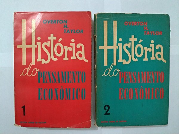 História do Pensamento Econômico - Overton H. Taylor ( Volumes 1 e 2)