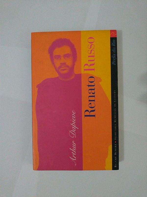 Renato Russo - Arthur Dapieve