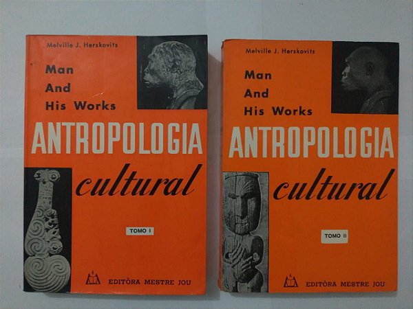 Antropologia Cultural - Melville J. Herskovits ( Tomo I e II )