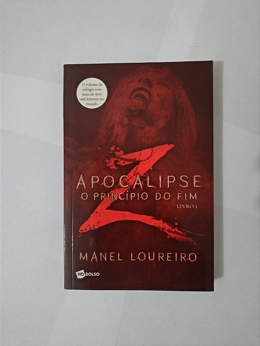 Apocalipse: O Princípio do Fim -  Manel Loureiro (Edição Econômica)