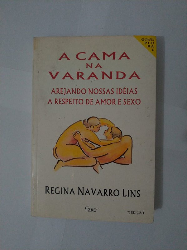A Cama na Varanda - Regina Navarro Lins
