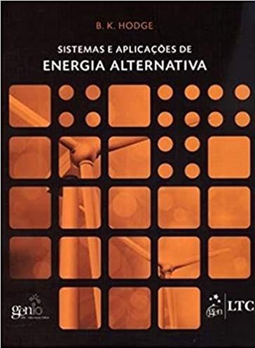 Sistemas e Aplicações de Energia Alternativa - B. K. Hodge