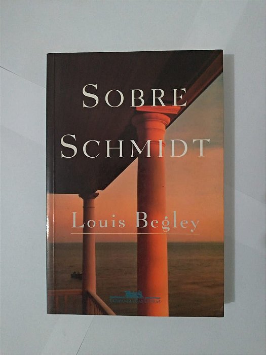 Sobre Schmith - Louis Begley