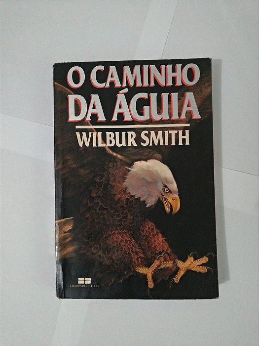 O Caminho da Águia - Wilbur Smith