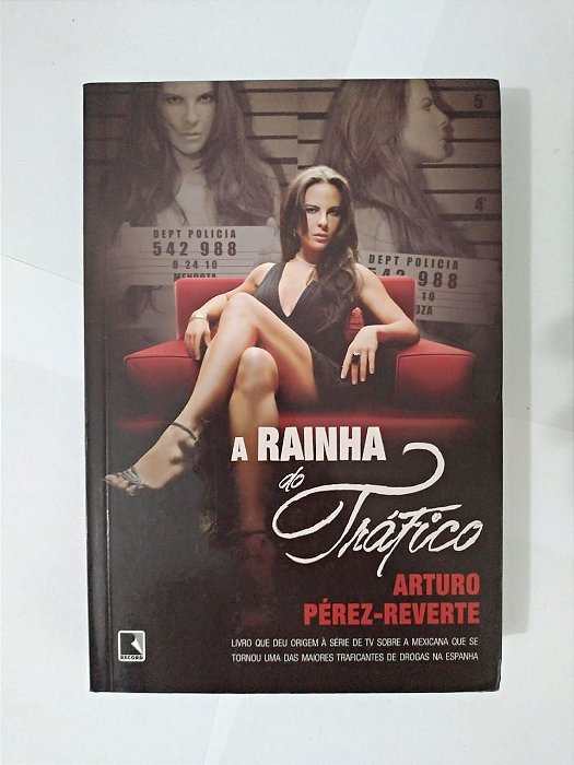 A Rainha do Tráfico - Arturo Pérez-Reverte