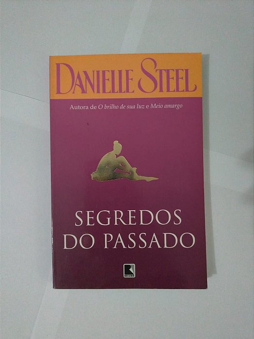 Segredos do Passado - Danielle Steel (Edição Econômica)