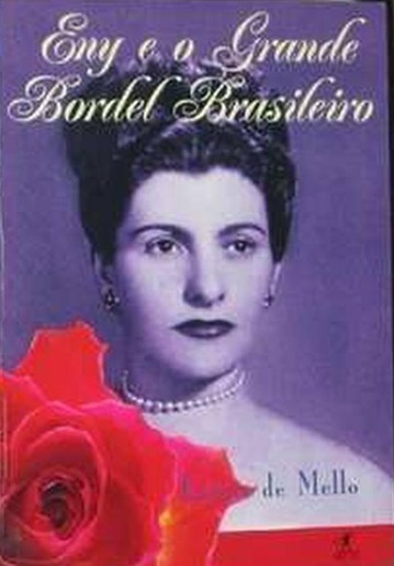 Eny e o Grande Bordel Brasileiro - Lucius de Mello
