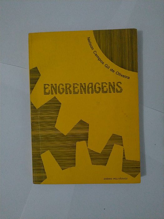 Engrenagens - Nelson Campos Gil de Oliveira