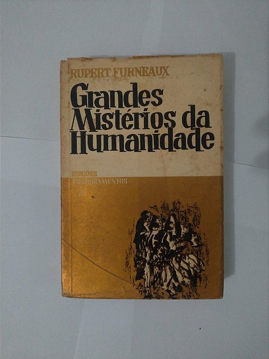 Grandes Mistérios da Humanidade - Rupert Furneaux