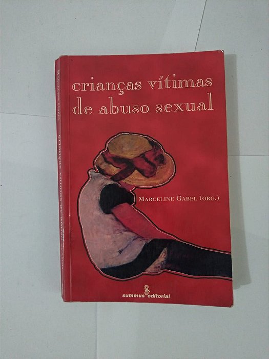Crianças Vítimas de Abuso Sexual - Marceline Gabel (Org.)