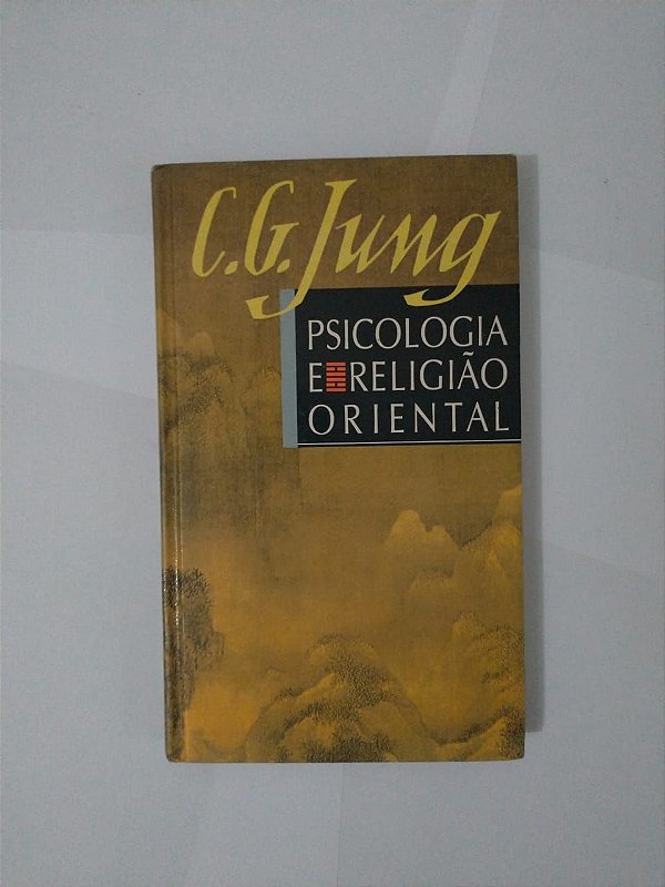 Psicologia e Religião Oriental - C. G. Jung