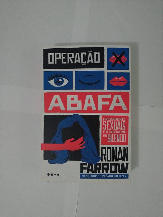 Operação Abafa: Predadores e a Indústria do Silêncio - Ronan Farrow