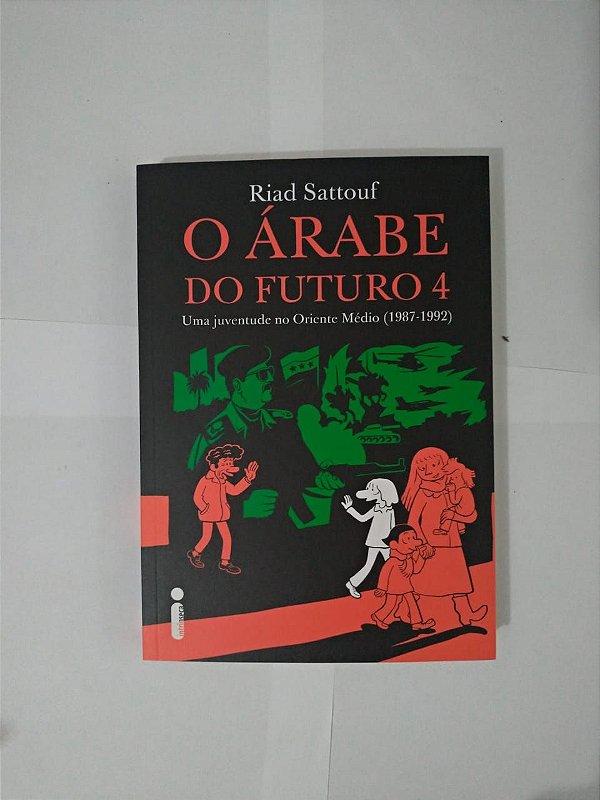 O Árabe do Futuro 4 - Riad Sattouf