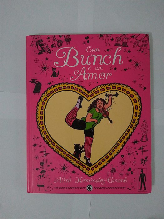 Essa Bunch é um Amor - Aline Kominsky-Crumb