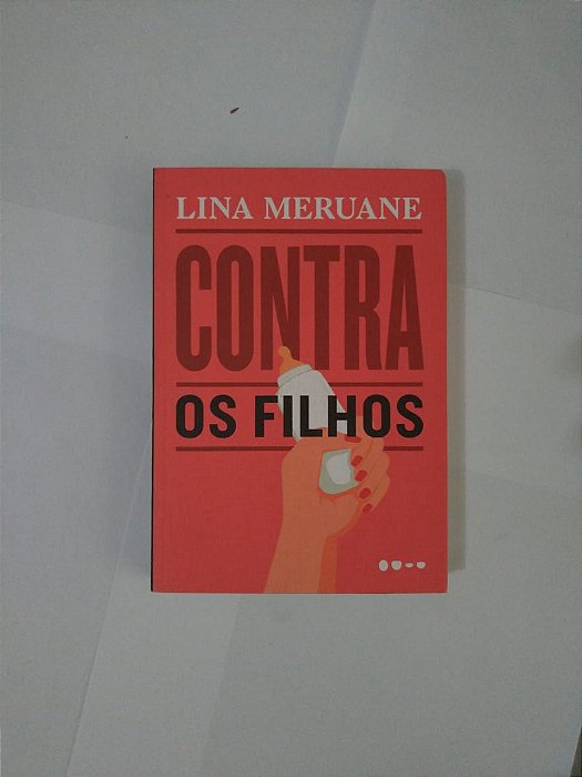 Contra os Filhos - Lina Meruante