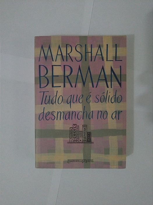 Tudo Que é Sólido Desmancha no Ar - Marshall Berman