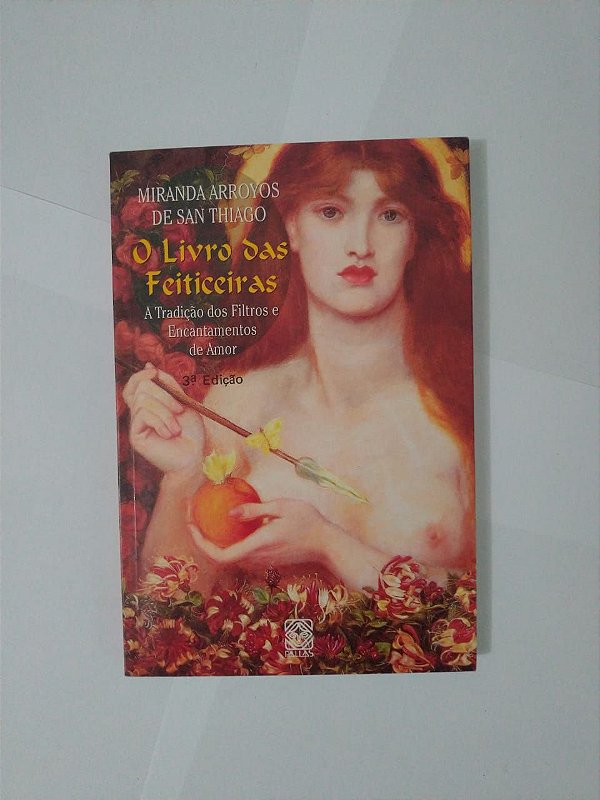 O Livro das feiticeiras - Miranda Arroyos de San Thiago