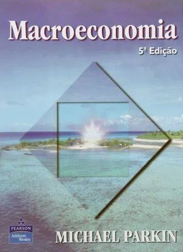 Macroeconomia 5 Edição - Michael Parkin