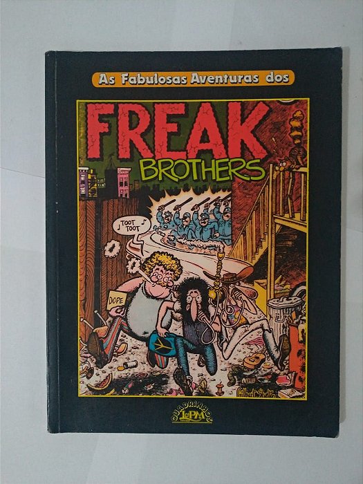 As Fabulosas Aventuras dos Freak Brothers - Gilbert Shelton