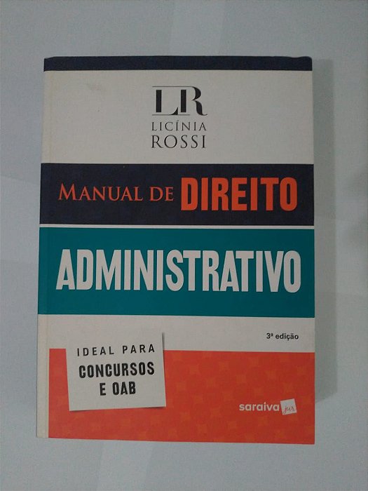 Manual de Direito Administrativo - Licínia Rossi