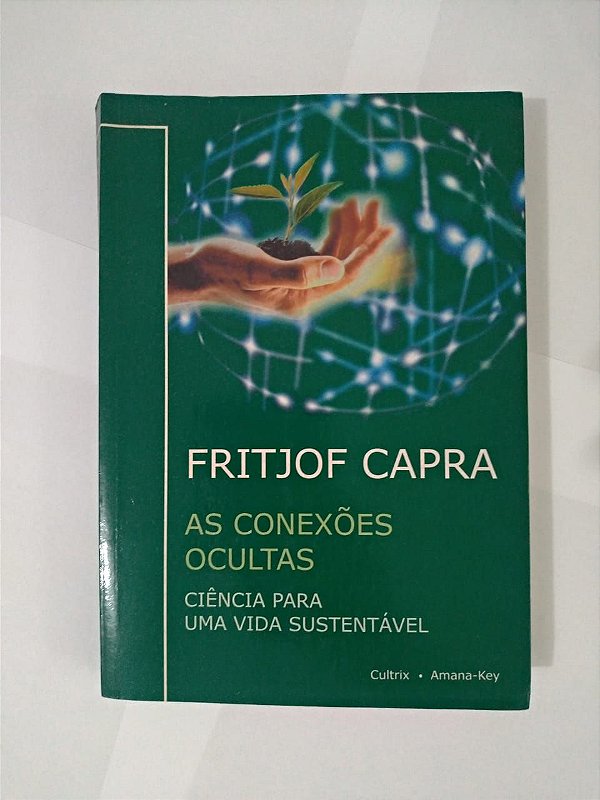 As Conexões Ocultas - Fritjof Capra