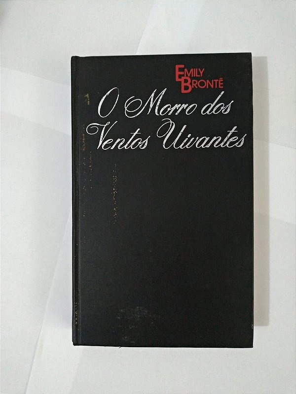 O Morro dos Ventos Uivantes - Emily Brontë - Capa Dura - Círculo do Livro