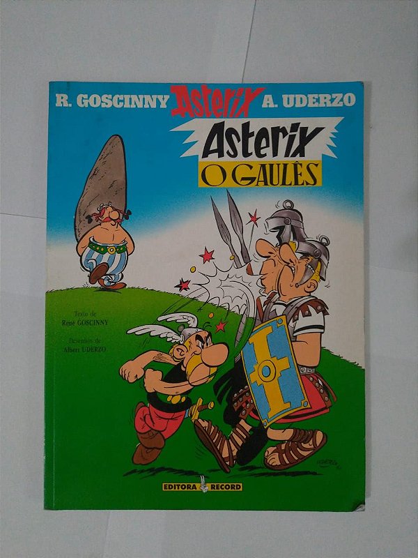Asterix e o Gaulês- R. Goscinny e A. Uderzo