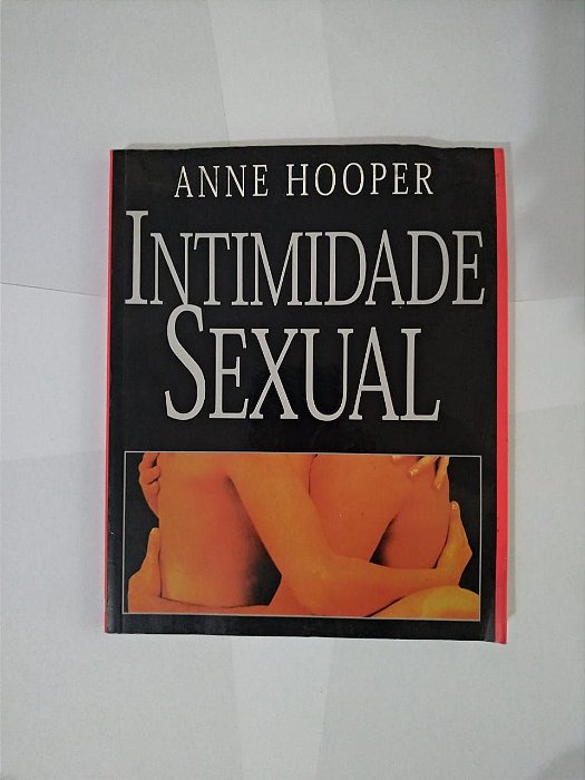 Intimidade Sexual - Anne Hooper