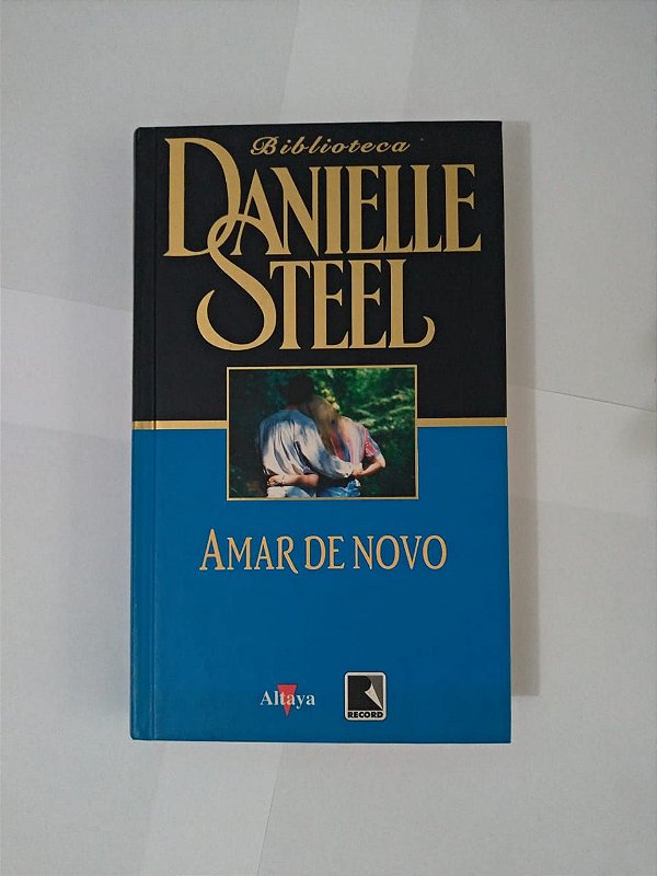 Amar de Novo - Danielle Steel