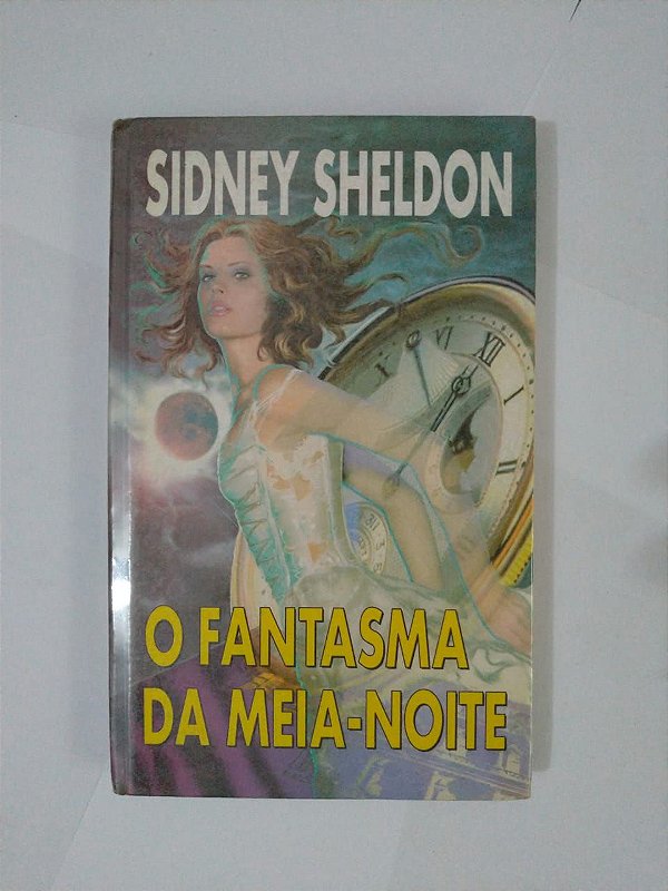 O Fantasma da Meia-Noite - Sidney Sheldon - Seboterapia - Livros