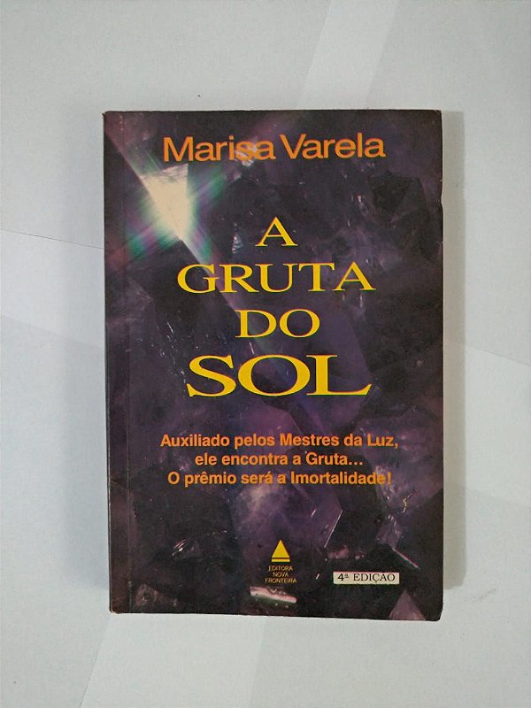 A Gruta do Sol - Marisa Varela