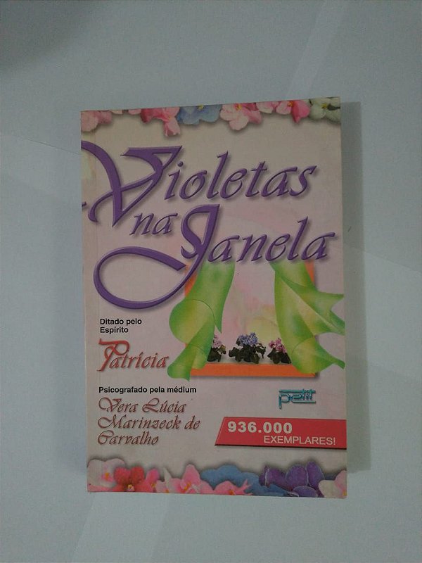 Violetas na Janela - Vera Lúcia Marinzeck de Carvalho (capa rosa)