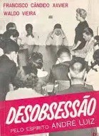 Desobsessão -  Francisco Cândido Xavier e Waldo Vieira (marcas)