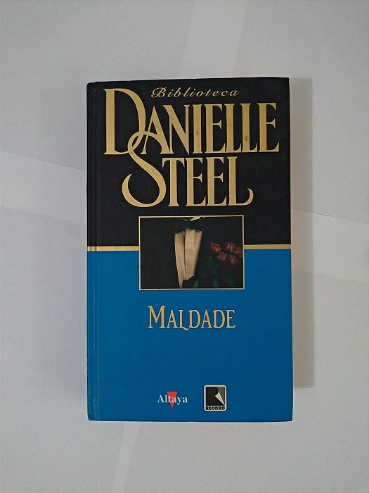 Maldade - Danielle Steel