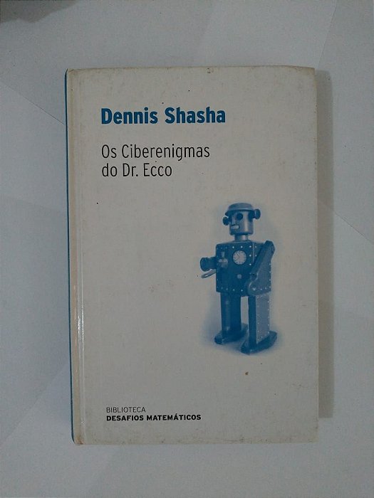 Os Ciberenigmas do Dr. Ecco - Dennis Shasha