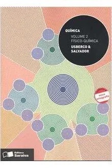 Químico - Volume 2 Físico-química Usberco e Salvador