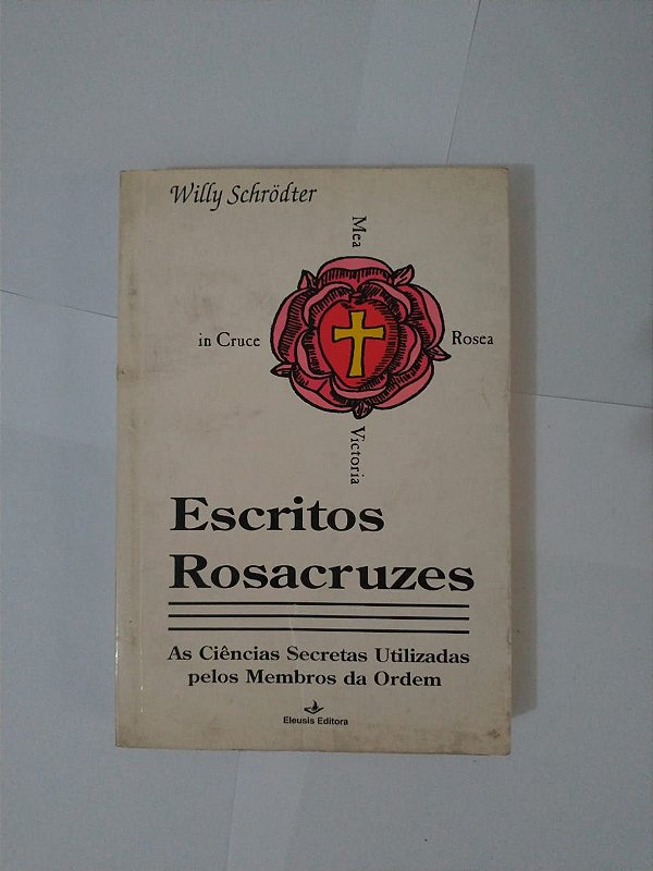 Escritos Rosacruzes - Willy Schrödter