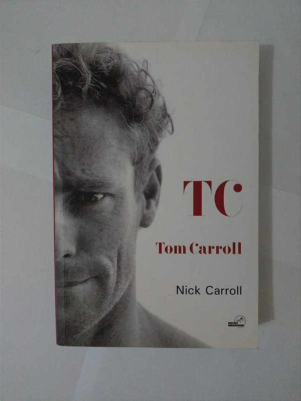 TC Tom Carroll - Nick Carroll