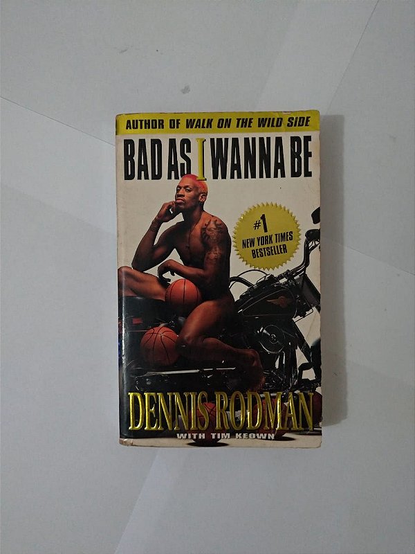 Bad as I Wanna Be - Dennis Rodman (Leitura em inglês)