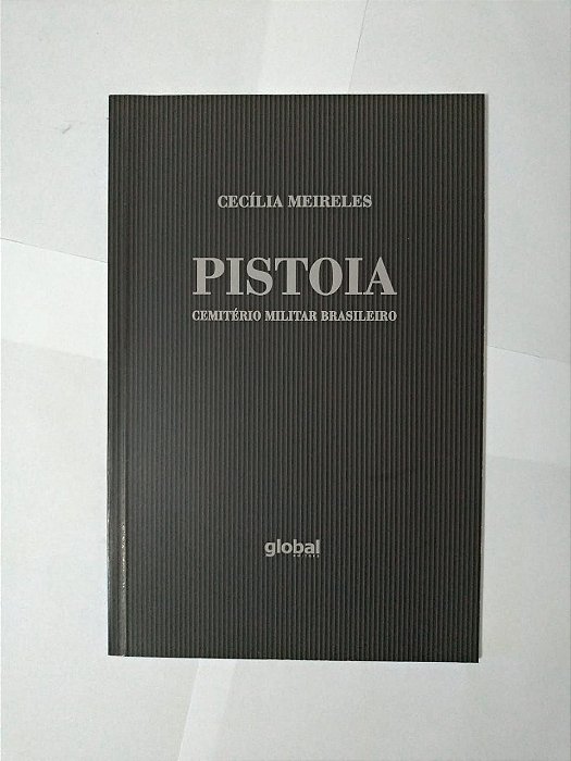 Pistola: Cemitério Militar Brasileiro - Cecília Meireles