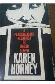 A Personalidade Neurótica de Nosso Tempo - Karen Horney