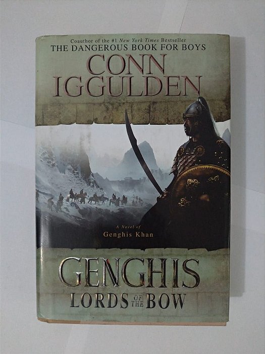 Genghis Lords of The Bow - Conn Iggulden