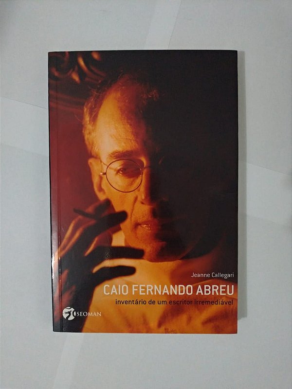 Caio Fernando Abreu - Jeanne Callegari